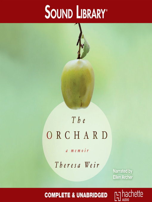 Title details for The Orchard by Theresa Weir - Available
